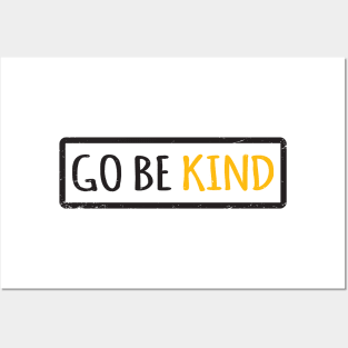'Go Be Kind' Radical Kindness Anti Bullying Shirt Posters and Art
